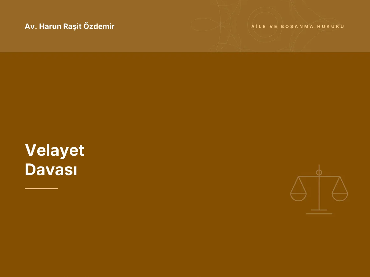 Velayet Davası