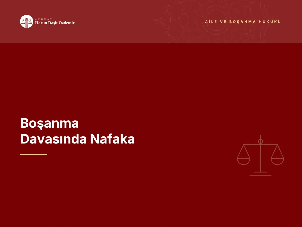Boşanma Davasında Nafaka