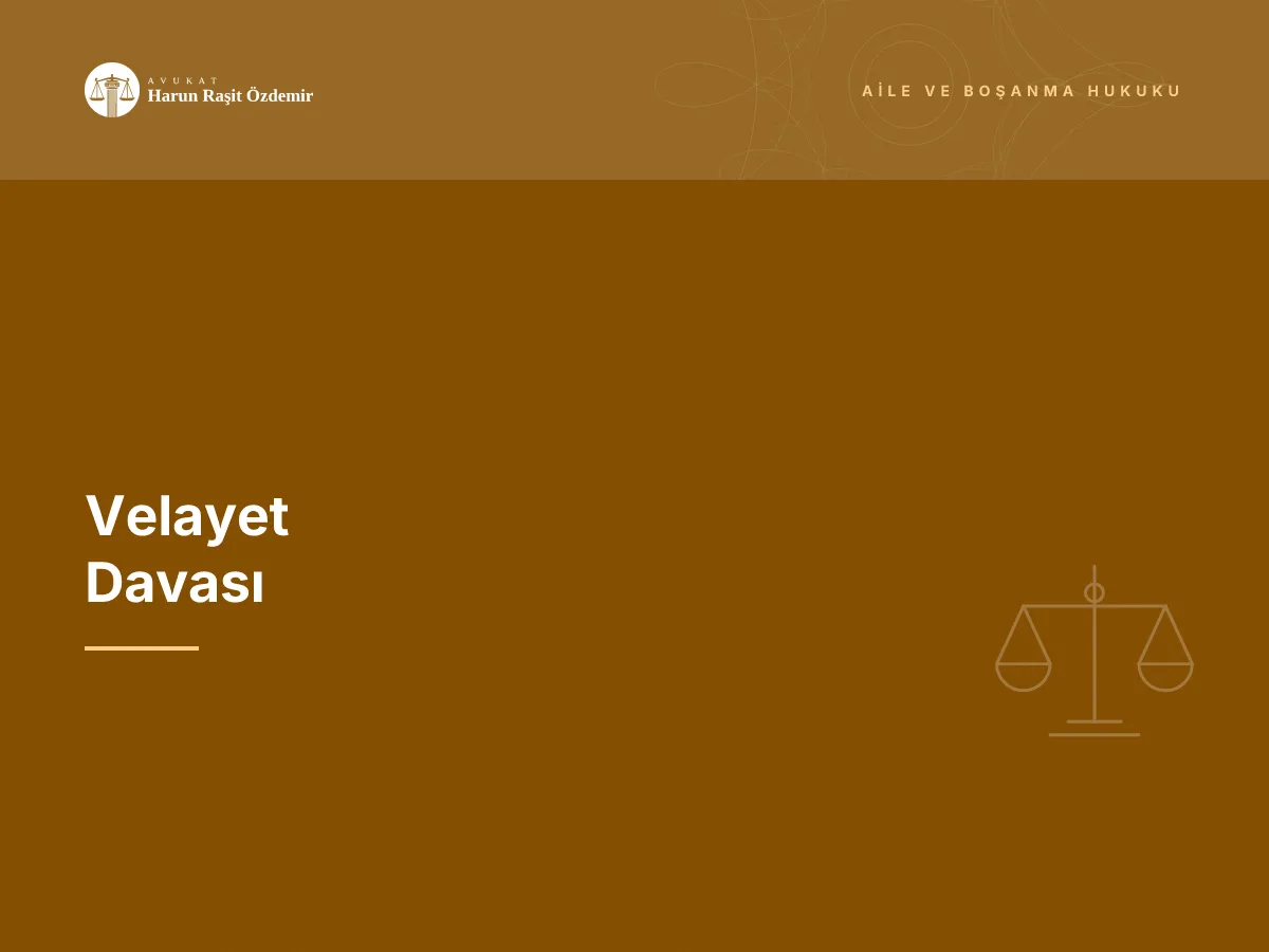 Velayet Davası
